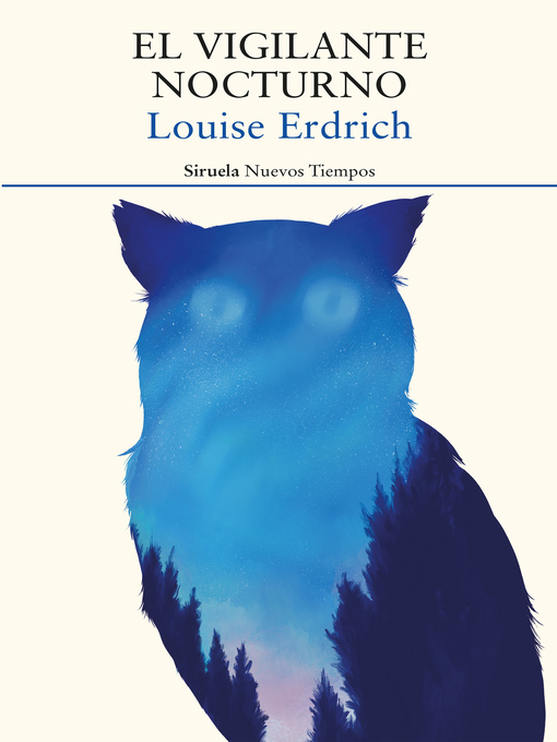 Title details for El vigilante nocturno by Louise Erdrich - Available